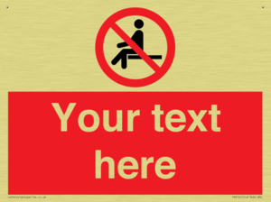 Custom No Sitting Sign